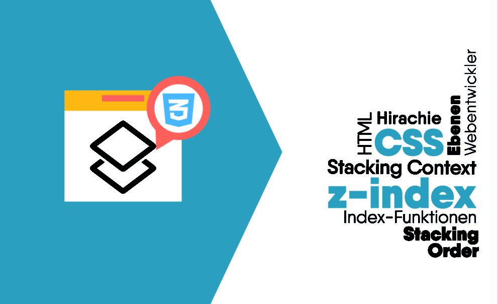How to: CSS z-index und sein Management in Projekten HTML