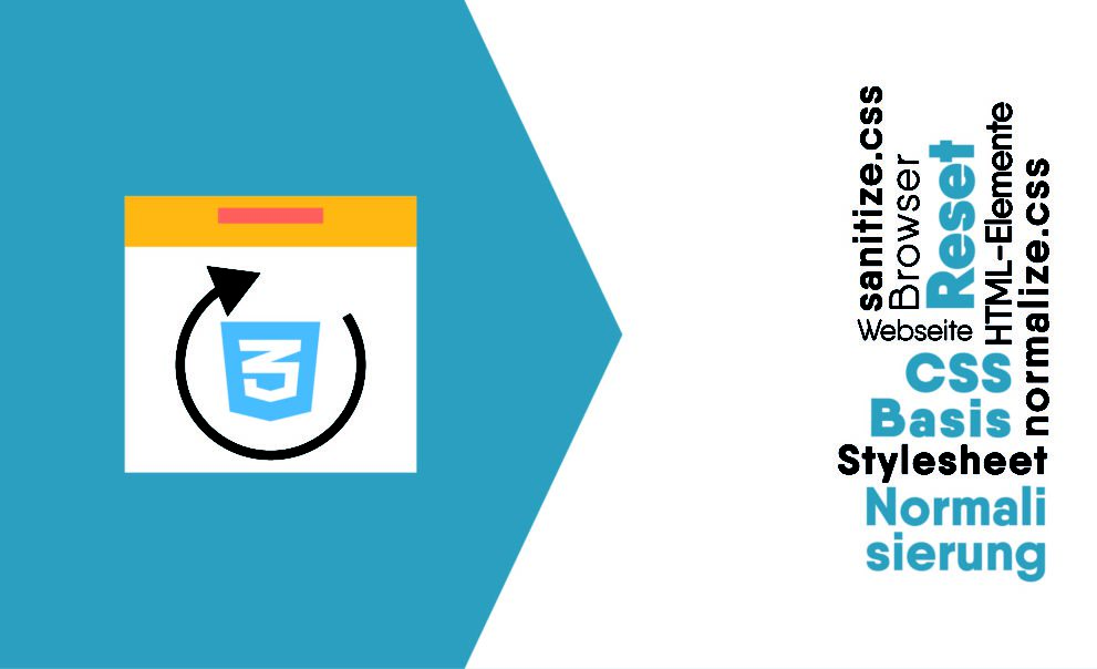 CSS-Basis durch Reset oder Normalisierung how to normalize CSS