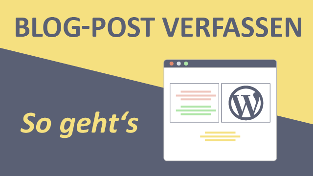 Wordpress Blog Post verfassen